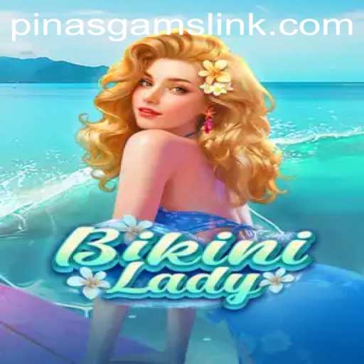 Experience the Thrills of BikiniLady: A Deep Dive into PINASGAMS