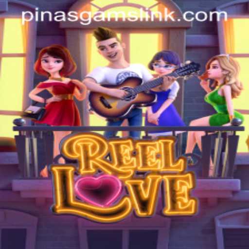 ReelLove: Dive Into the Excitement with PINASGAMS